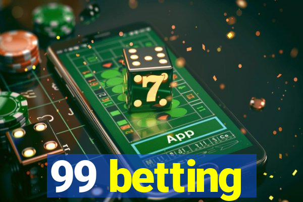 99 betting